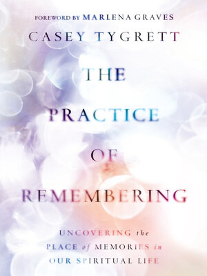 cover image of The Practice of Remembering